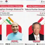 Raksha Mantri & his Singaporean counterpart to hold 6th India-Singapore Defence Ministers’ Dialogue in New Delhi to further bolster defence ties