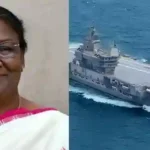 THE HON'BLE PRESIDENT OF INDIA, SMT DROUPADI MURMU TO WITNESS INDIAN NAVAL OPERATIONS ONBOARD AIRCRAFT CARRIER INS VIKRANT